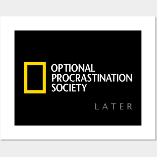 Optional Procrastination Society Posters and Art